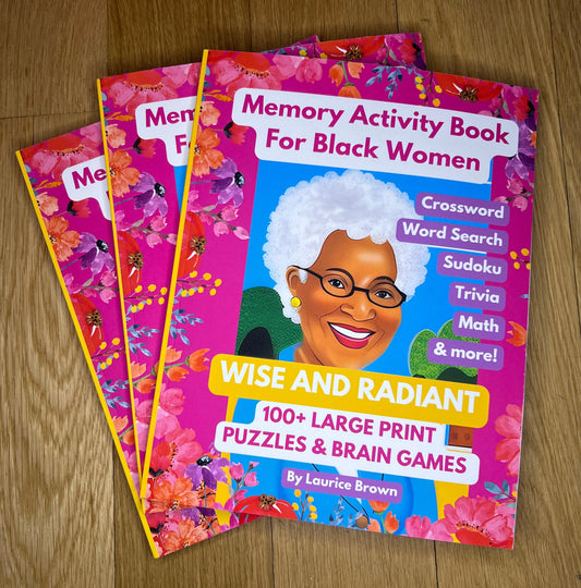 The Memory Activity Book for Black Women: 100+ Large Print Puzzles & Brain Games