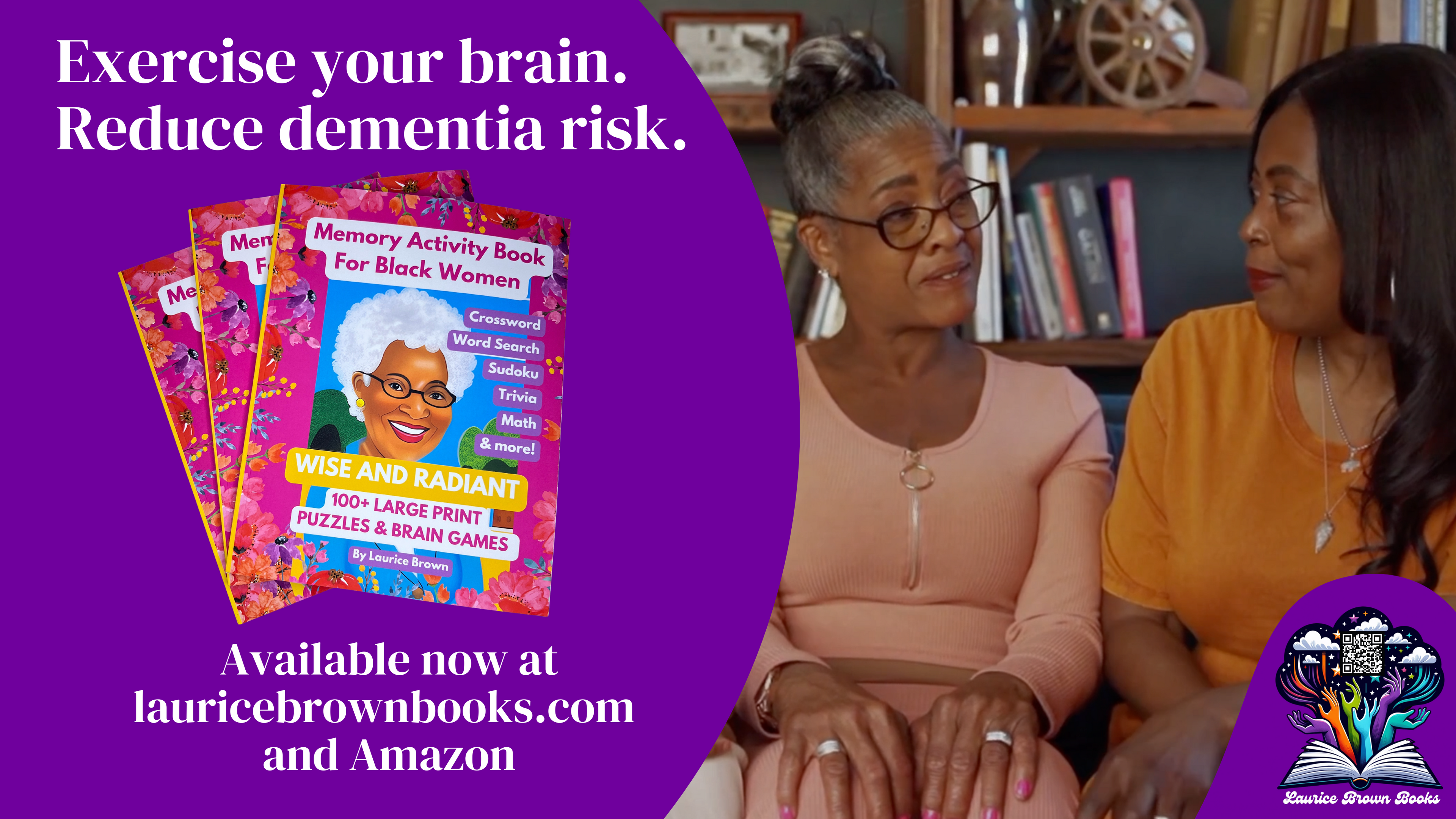 Load video: promo video of wise &amp; radiant book features a montage of middle and older age black women, the book, and the laurice brown books logo